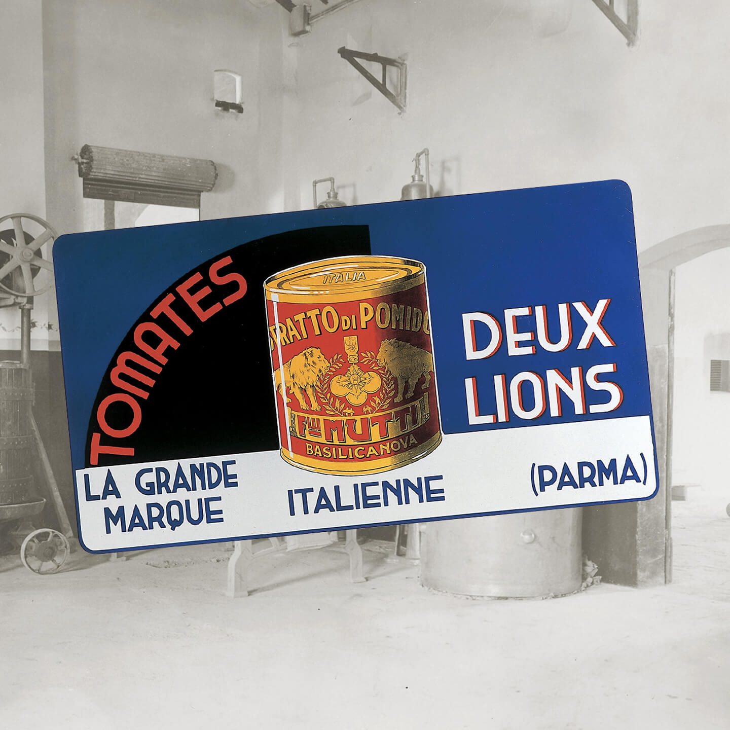 Vintage Deux Lions Mutti tomato advertising sign over an old factory photo